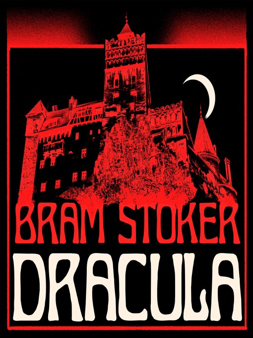 Title details for Dracula by Bram Stoker - Wait list